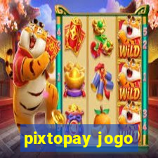 pixtopay jogo